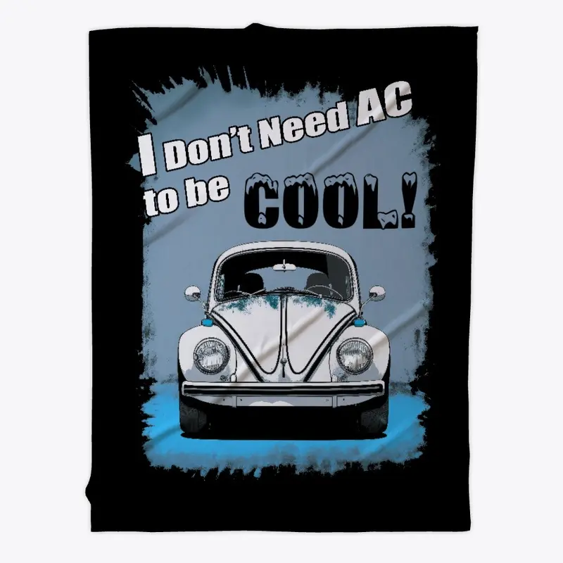 I Don't Need AC to be Cool!